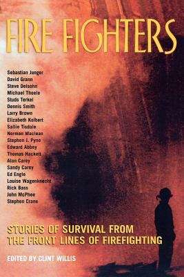 Book cover of Fire Fighters: Stories Of Survival From The Front Lines Of Firefighting