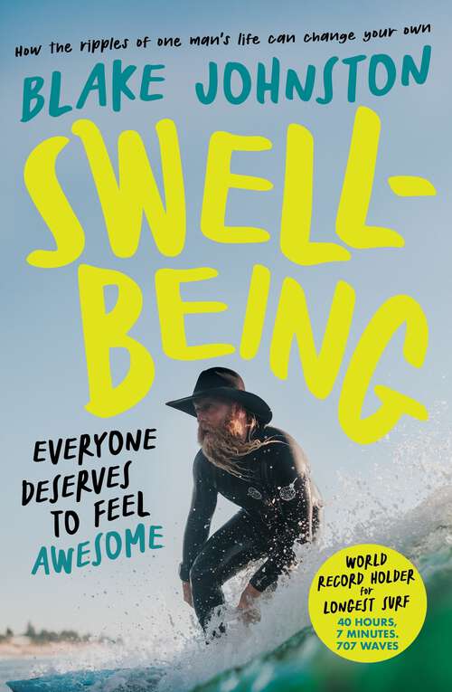 Book cover of Swellbeing: Everyone deserves to feel awesome