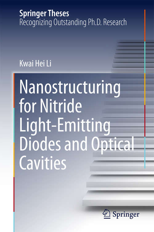 Nanostructuring for Nitride Light-Emitting Diodes and Optical Cavities