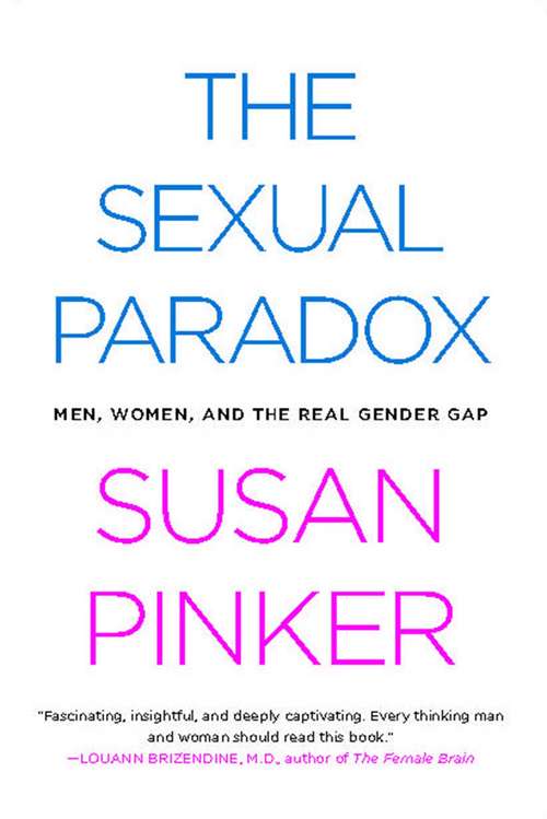 Book cover of The Sexual Paradox: Men, Women and the Real Gender Gap