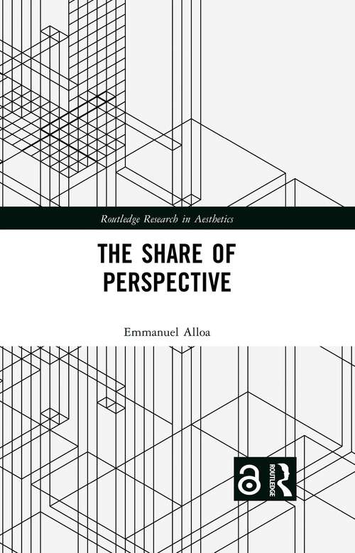 Book cover of The Share of Perspective (1) (Routledge Research in Aesthetics)