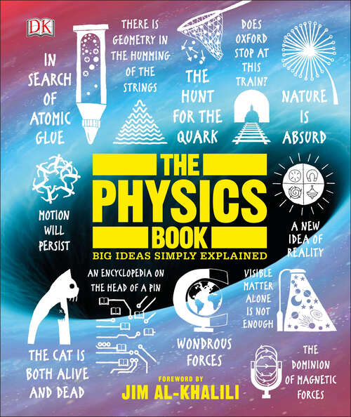 Book cover of The Physics Book: Big Ideas Simply Explained (DK Big Ideas)