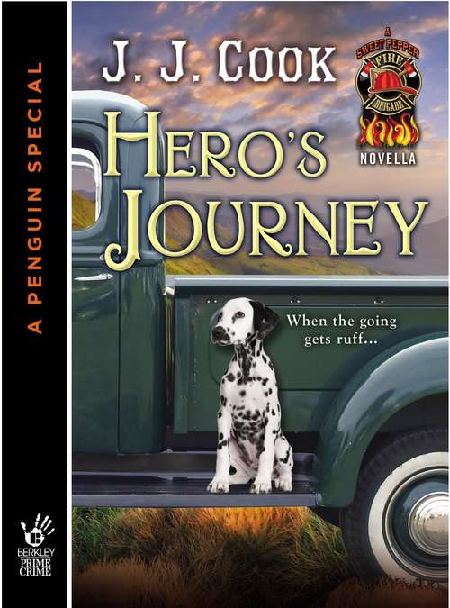 Hero's Journey (Novella) (A Sweet Pepper Fire Brigade)
