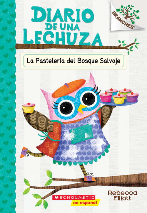 Book cover of Diario de una lechuza #7: Un libro de la serie Branches (Diario de una lechuza #7)
