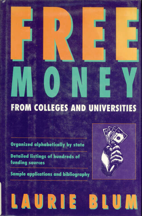 Book cover of Free Money From Colleges and Universities