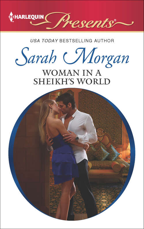 Book cover of Woman in a Sheikh's World (The\private Lives Of Public Playboys Ser. #2)