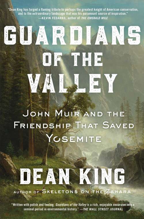 Book cover of Guardians of the Valley: John Muir and the Friendship that Saved Yosemite