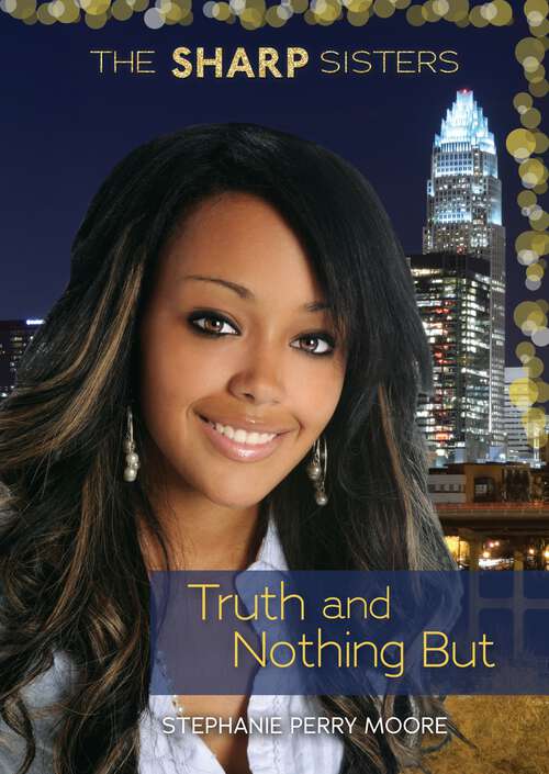 Book cover of Truth and Nothing But (The Sharp Sisters #4)
