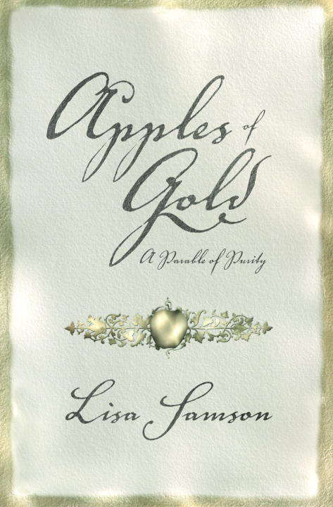 Book cover of Apples of Gold: A Parable of Purity