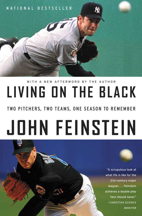Book cover of Living on the Black: Two Pitchers, Two Teams, One Season to Remember