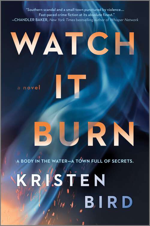 Book cover of Watch It Burn: A Novel (Original)