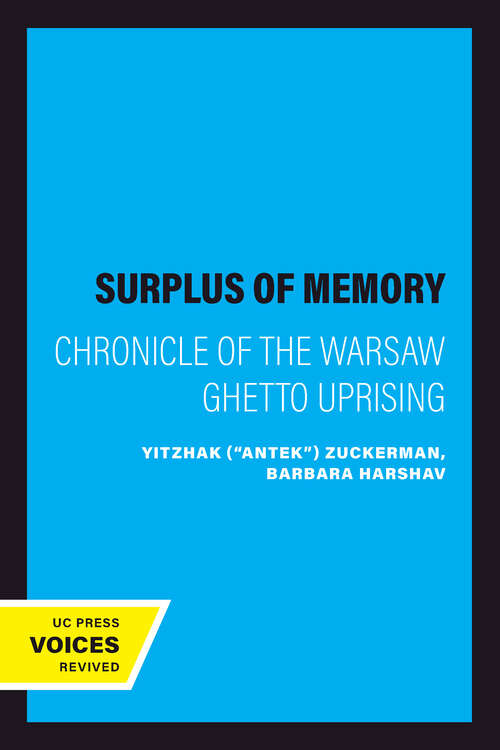 Book cover of A Surplus of Memory: Chronicle of the Warsaw Ghetto Uprising
