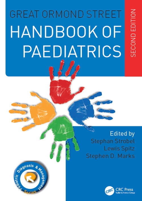 Book cover of Great Ormond Street Handbook of Paediatrics (2) (Great Ormond Street Handbook Series)