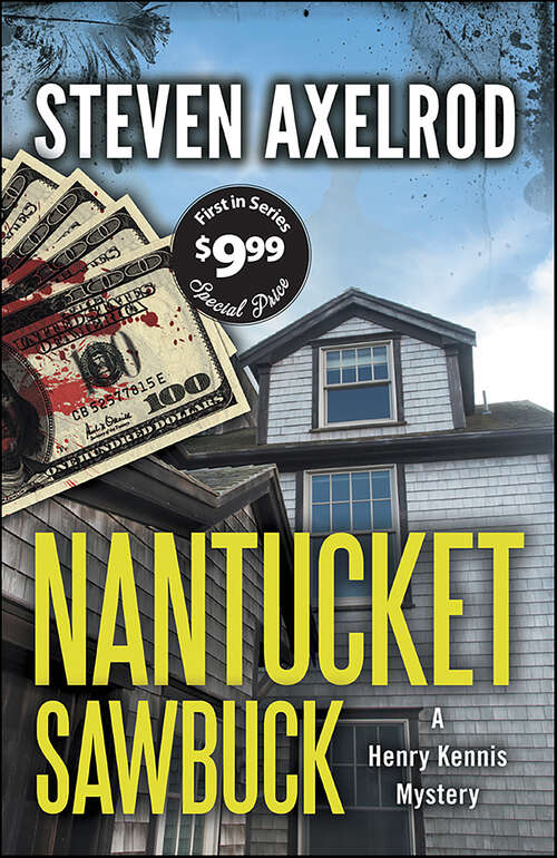 Book cover of Nantucket Sawbuck: A Henry Kennis Mystery (Henry Kennis Nantucket Mysteries #1)