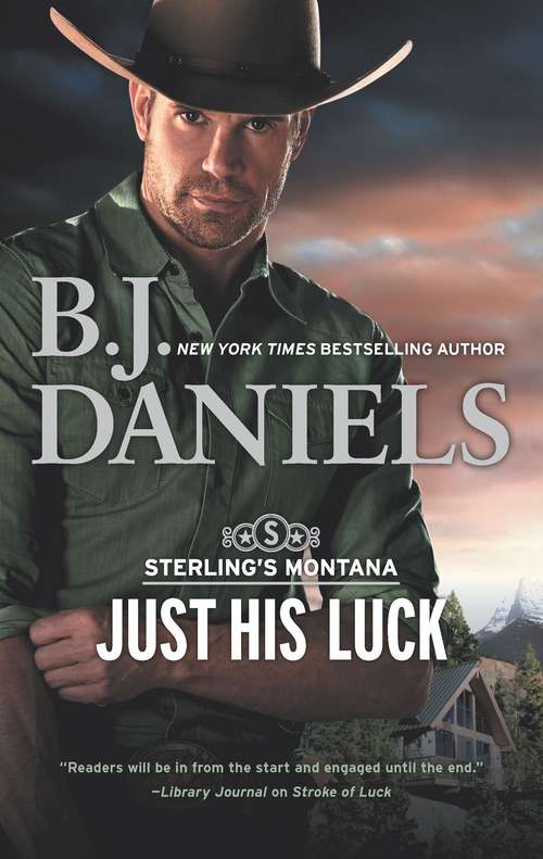 Book cover of Just His Luck (Original) (Sterling's Montana #3)