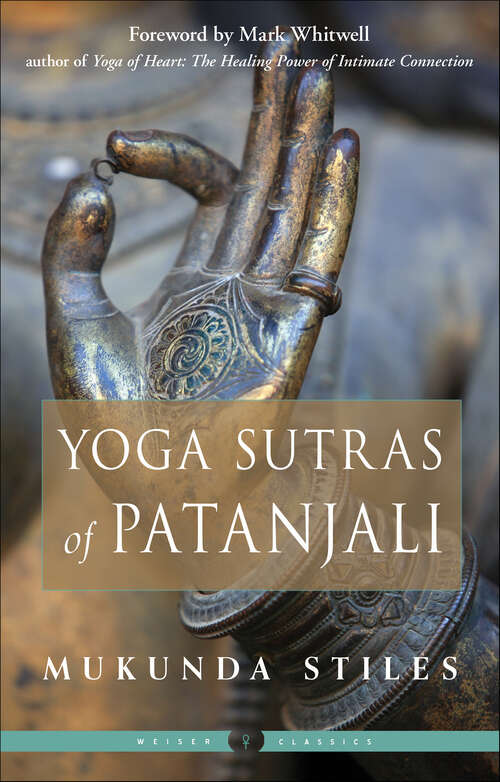 Book cover of Yoga Sutras of Patanjali (Weiser Classics Series)