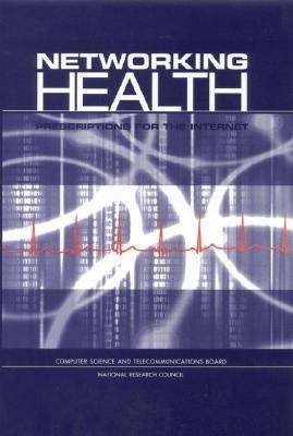 Book cover of Networking Health: Prescriptions for the Internet