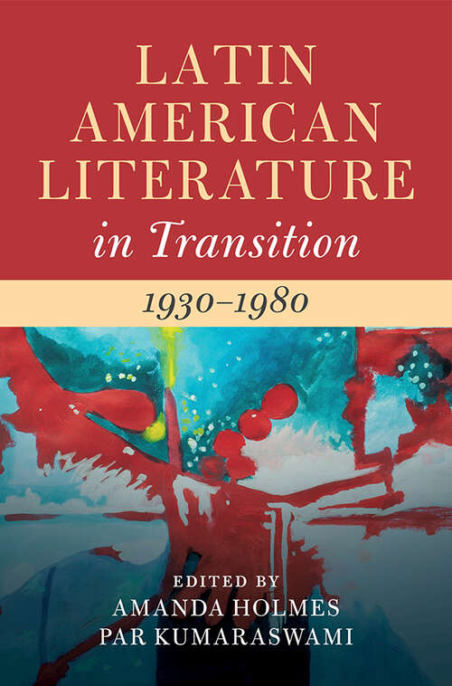 Book cover of Latin American Literature in Transition 1930–1980: Volume 4 (Latin American Literature in Transition)