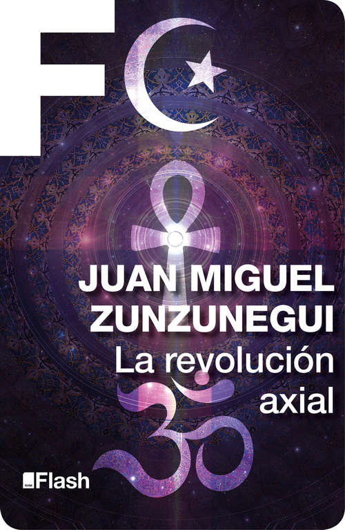 Book cover of La revolución axial: El origen de las religiones (La revolución humana. Una historia de la civilización: Volumen 3)
