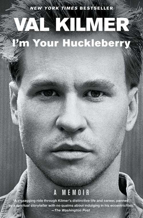 Book cover of I'm Your Huckleberry: A Memoir