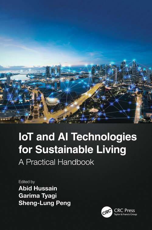 Book cover of IoT and AI Technologies for Sustainable Living: A Practical Handbook