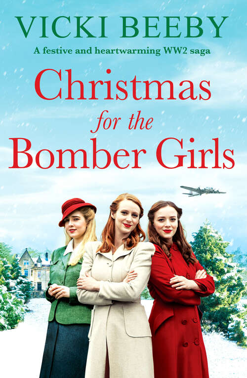 Book cover of Christmas for the Bomber Girls: A festive and heartwarming WW2 saga (Bomber Command Girls)
