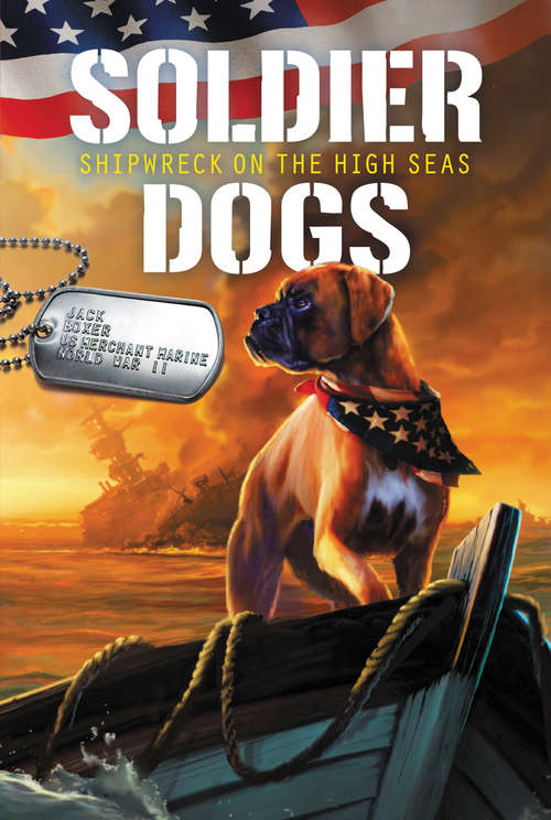 Book cover of Shipwreck on the High Seas (Soldier Dogs #7)
