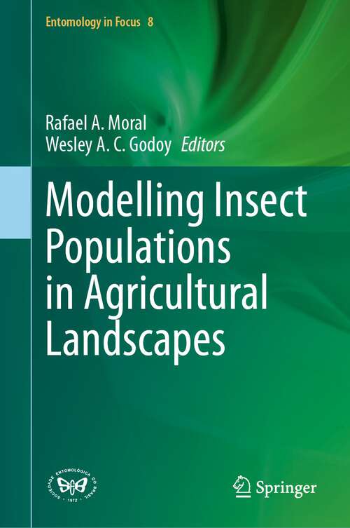 Book cover of Modelling Insect Populations in Agricultural Landscapes (1st ed. 2023) (Entomology in Focus #8)