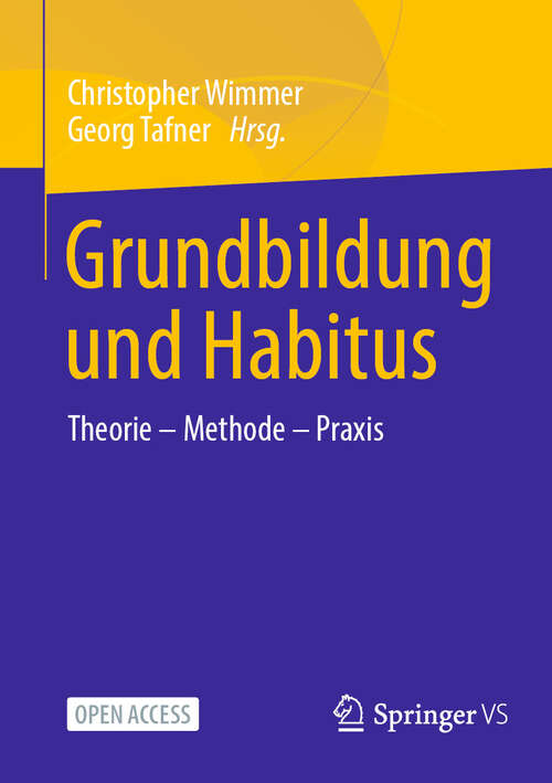 Book cover of Grundbildung und Habitus: Theorie – Methode – Praxis