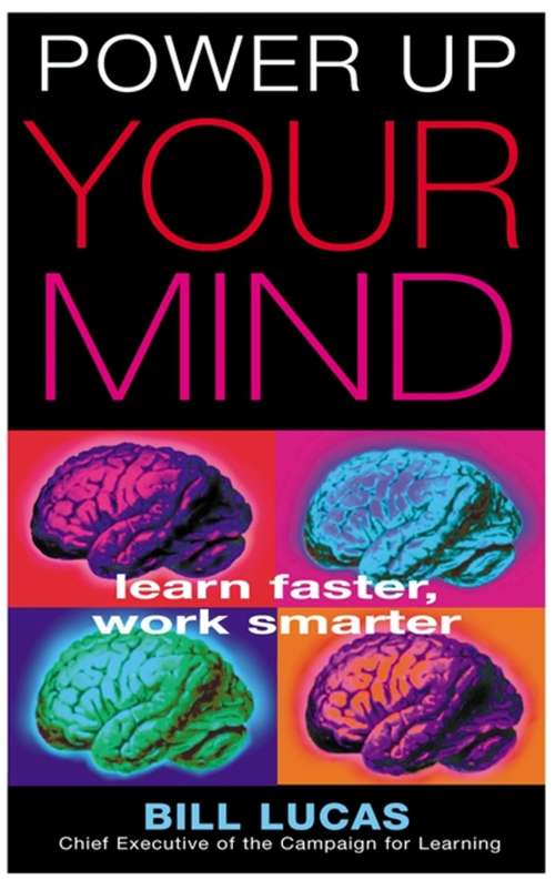 Book cover of Power Up Your Mind: Learn Faster, Work Smarter