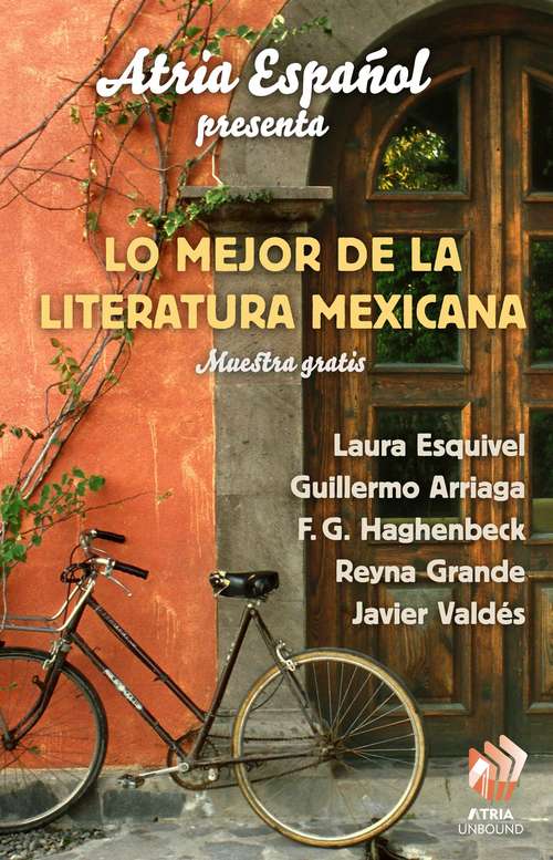Book cover of Atria Español Presenta: Lo major de literatura Mexicana: Muestra gratis
