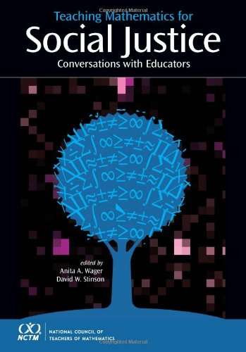 Teaching Mathematics for Social Justice: Conversations with Educators