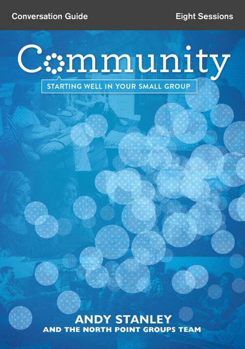 Book cover of Community Conversation Guide: Starting Well in Your Small Group