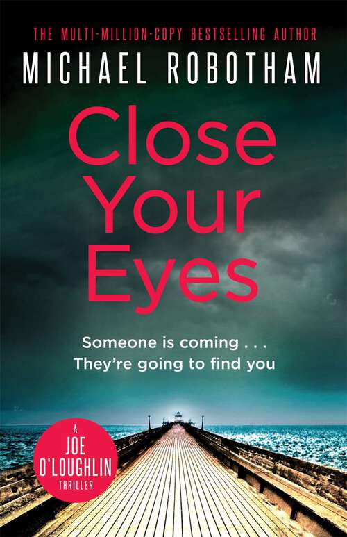 Book cover of Close Your Eyes (Joseph O'Loughlin)