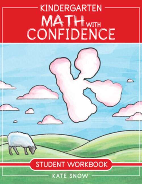 Book cover of Kindergarten Math With Confidence Student Workbook (Math With Confidence Ser. #2)