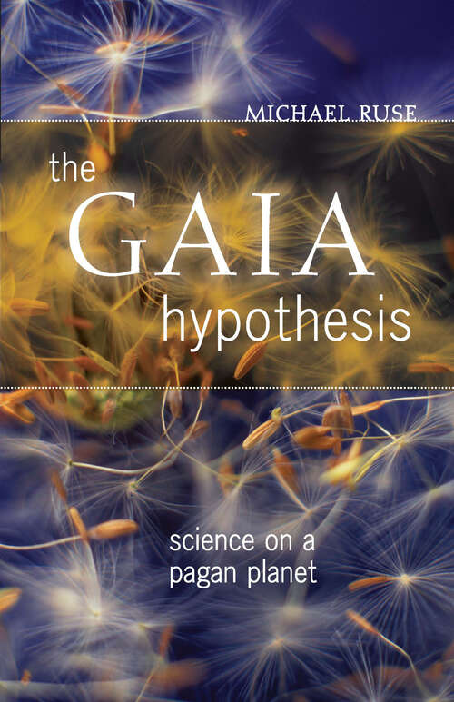 Book cover of The Gaia Hypothesis: Science on a Pagan Planet