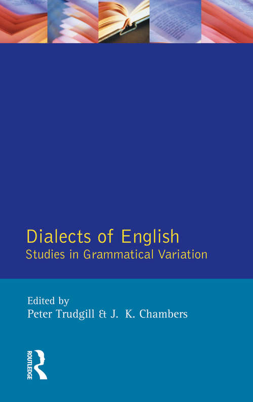 Dialects of English: Studies in Grammatical Variation (Longman Linguistics Library)
