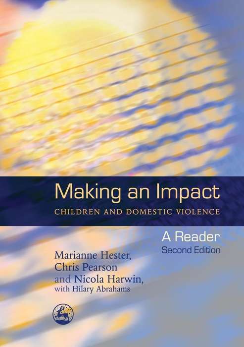 Making an Impact - Children and Domestic Violence: A Reader