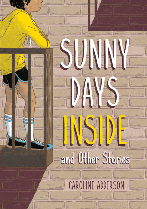 Book cover of Sunny Days Inside: and Other Stories