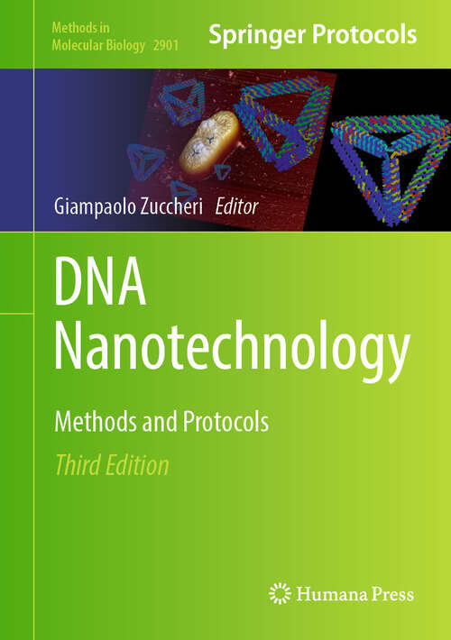 Book cover of DNA Nanotechnology: Methods and Protocols (Third Edition 2025) (Methods in Molecular Biology #2901)