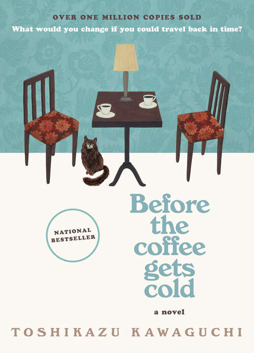 Book cover of Before the Coffee Gets Cold: A Novel (Original) (Before the Coffee Gets Cold Series #1)