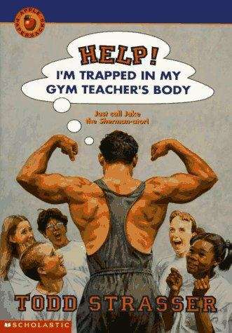 Book cover of Help! I'm Trapped in My Gym Teacher's Body