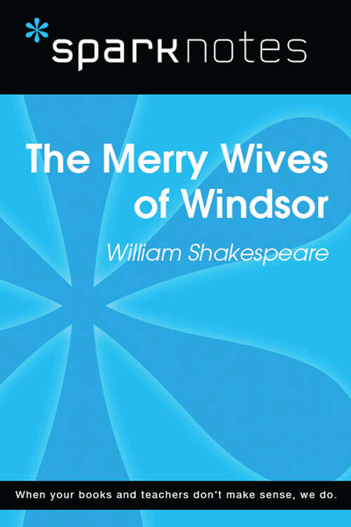 Book cover of The Merry Wives of Windsor (SparkNotes Literature Guide Series)