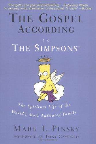 Book cover of The Gospel According to The Simpsons: The Spiritual Life of the World's Most Animated Family