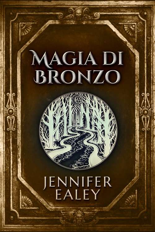 Book cover of Magia di Bronzo