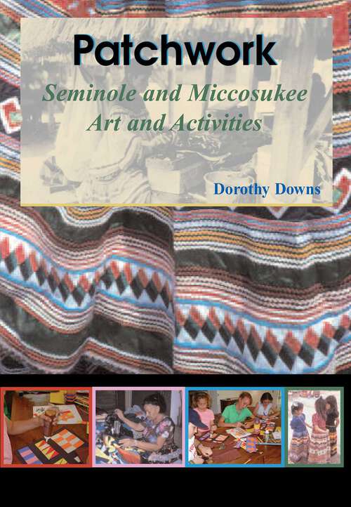 Book cover of Patchwork: Seminole and Miccosukee Art and Activities