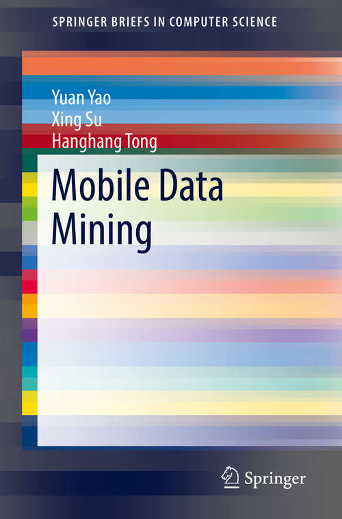 Mobile Data Mining (SpringerBriefs in Computer Science)