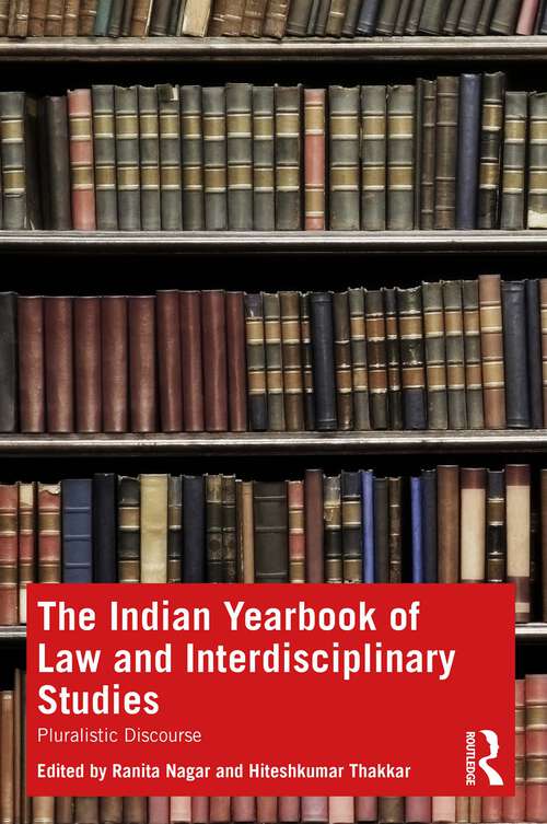 Book cover of The Indian Yearbook of Law and Interdisciplinary Studies: Pluralistic Discourse