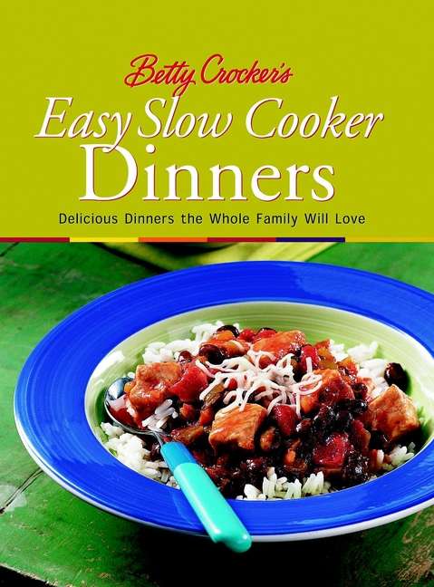Book cover of Betty Crocker's Easy Slow Cooker Dinners