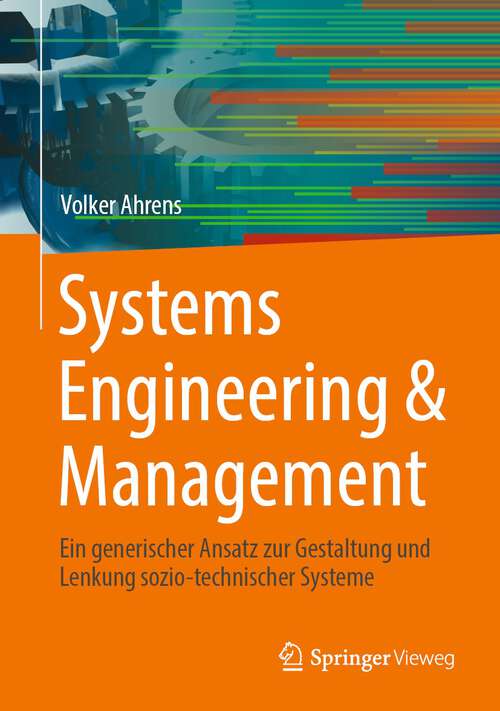 Book cover of Systems Engineering & Management: Ein generischer Ansatz zur Gestaltung und Lenkung sozio-technischer Systeme (2024)